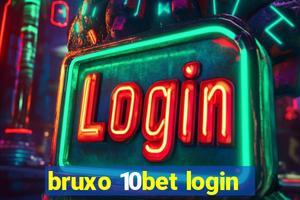 bruxo 10bet login